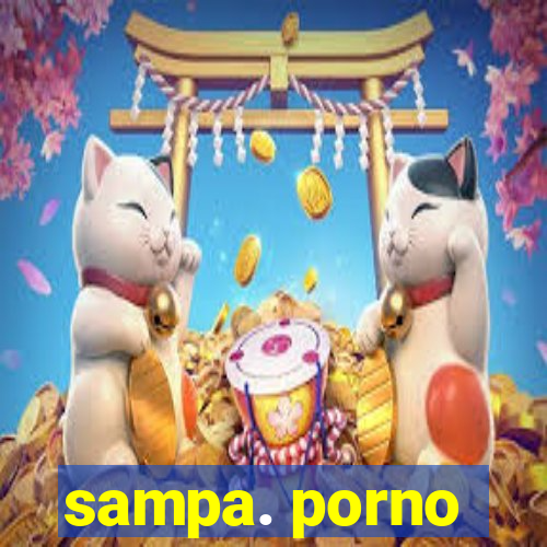 sampa. porno